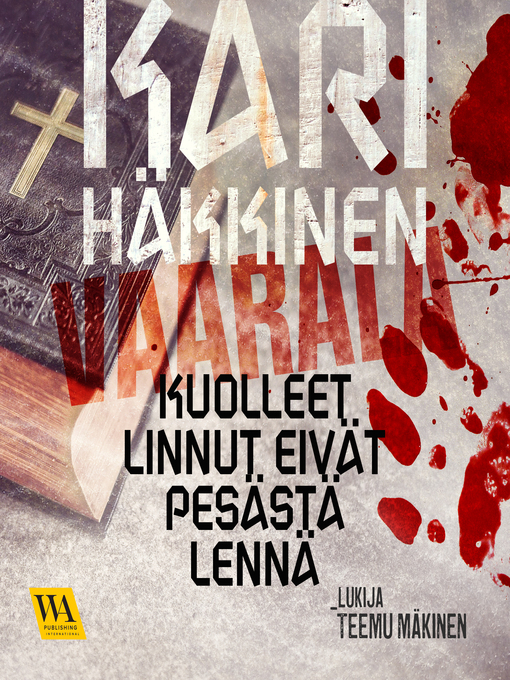 Title details for Kuolleet linnut eivät pesästä lennä by Kari Häkkinen - Wait list